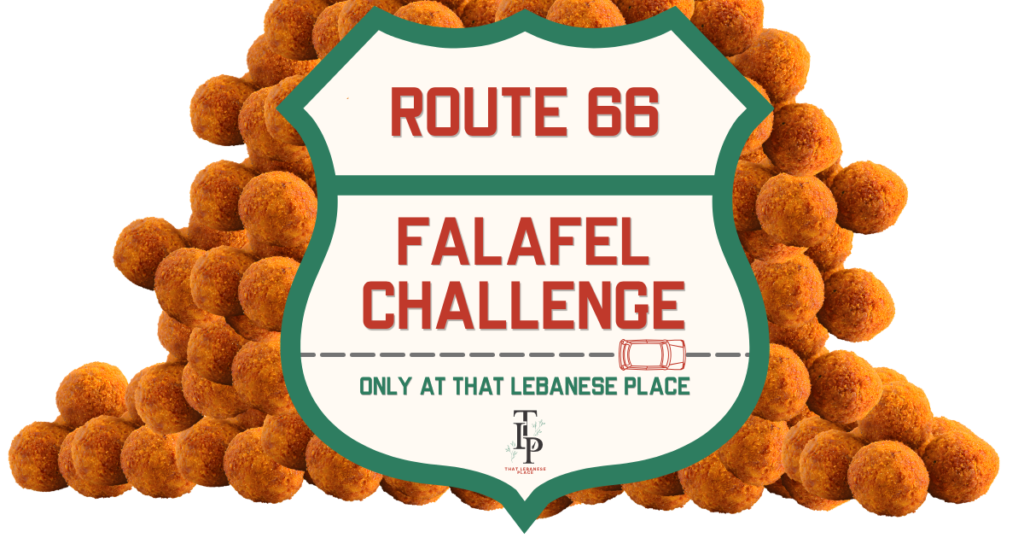 Route 66 Falafel Challenge graphic with highway-style sign over a background of falafel and That Lebanese Place logo.